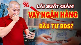 3 Điều Cần Biết Trước Khi Vay Ngân Hàng Đầu Tư Bất Động Sản VÀO NĂM 2025