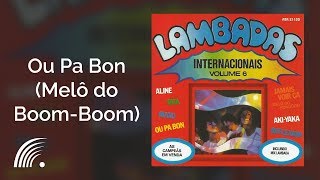 Video thumbnail of "Eric Brou - Ou Pa Bon (Melô do Boom Boom) - Lambadas Internacionais, Vol. 6"