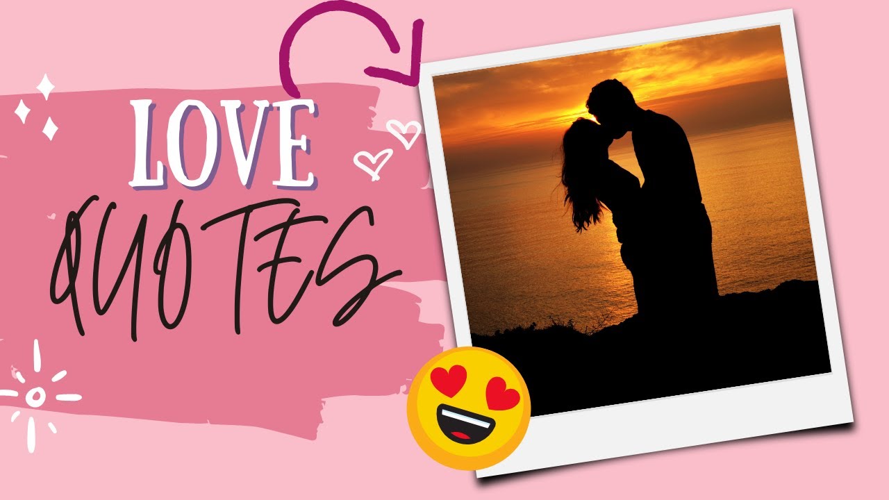 +20 Love Quotes l The Best Quotes About Love