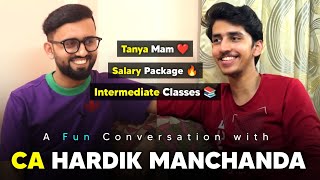 @cahardikmanchanda on CA Placements, Relationship, Challenges, Teaching, Tanya Mam ❤️ | Episode 11