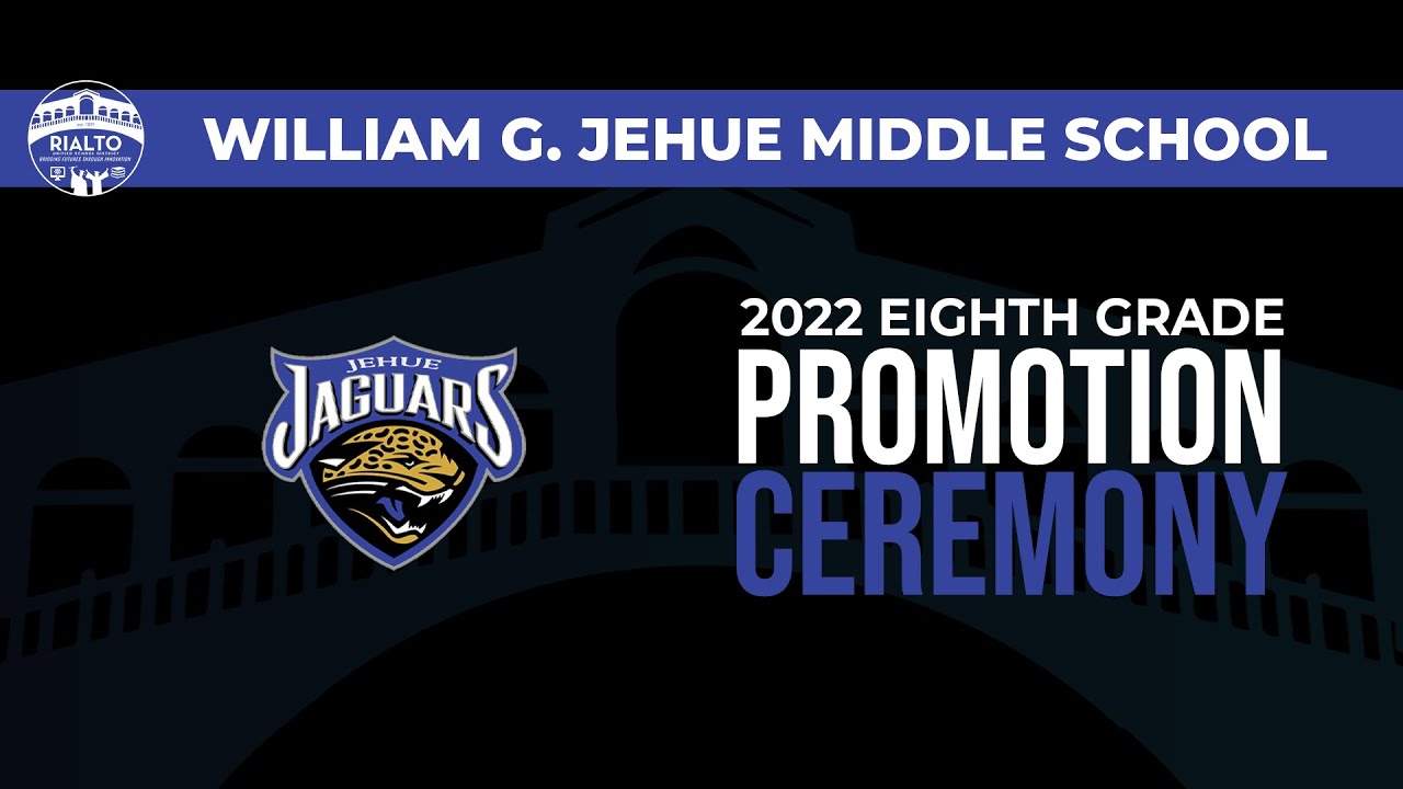 Jehue Middle School 2022 Promotion Ceremony YouTube