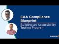 European Accessibility Act (EAA) Compliance Blueprint: Building a Web Accessibility Testing Program