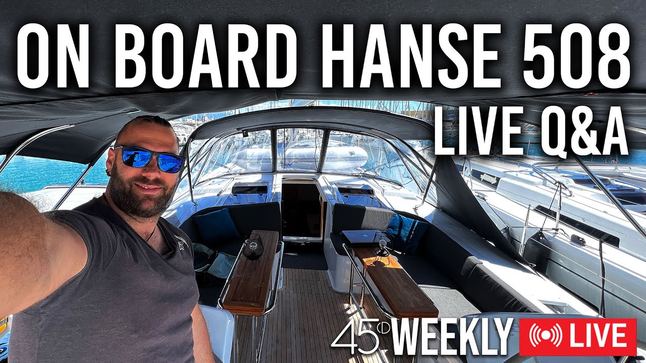 45D Weekly Hanse 508 Live review and QnA