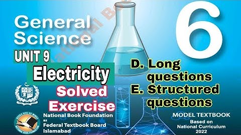 Class 6 Science Chapter 9 | electricity |long questions and structured questions| @ilmidarasgah