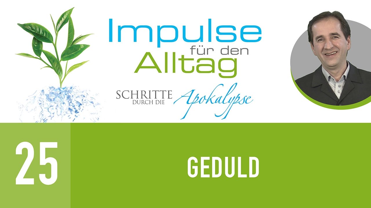 25. Geduld - Schritte durch die Apokalypse - Peter Zaiser