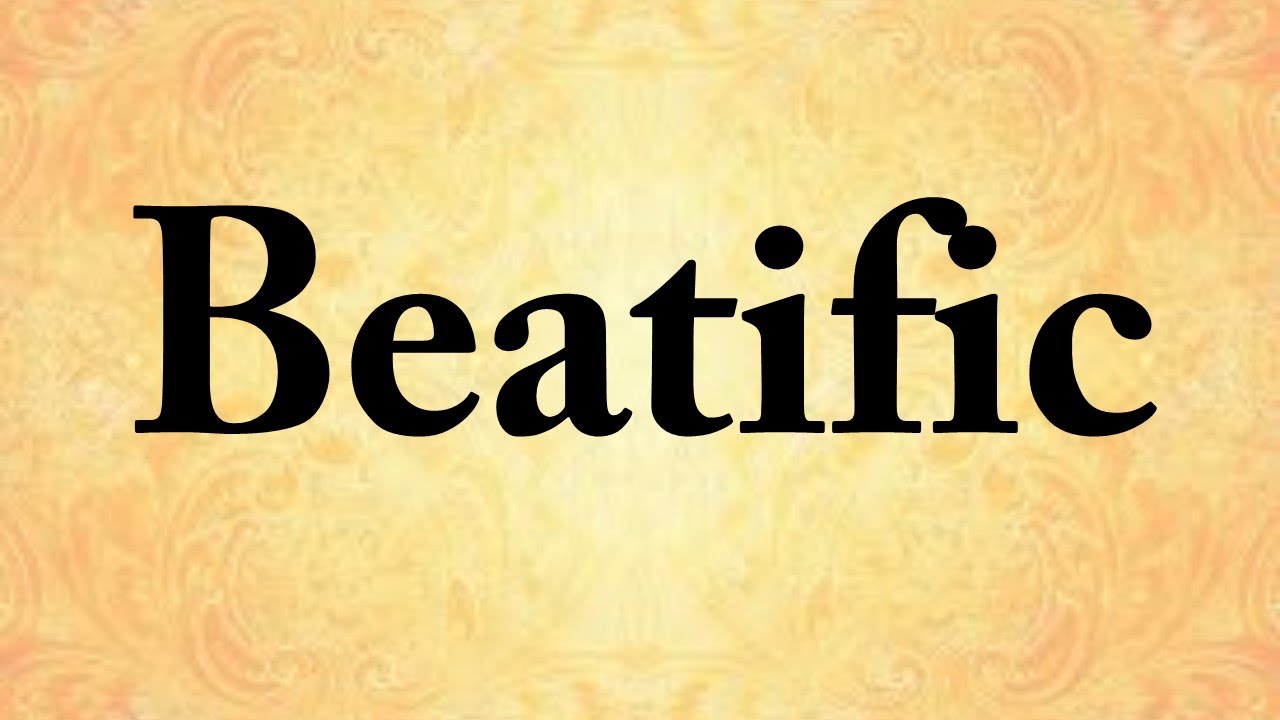 Beatific