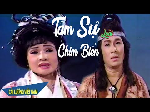 Cải Lương Xưa | Tâm Sự Loài Chim Biển - Minh Phụng Lệ Thủy | cải lương hồ quảng tuồng cổ trước 1975