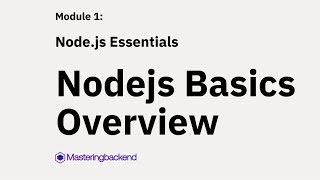 4  Nodejs Basics Overview