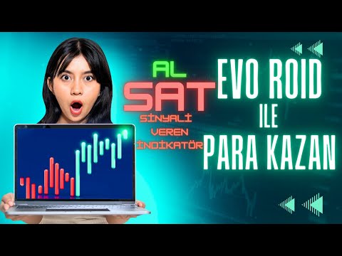 AL SAT SİNYALİ VEREN  İNDİKATÖR (EVO ROİD) BORSA VE KRİPTO YÜKSEK BAŞARI ORANI  PARA KAZAN