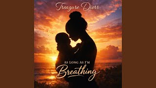 As Long As Im Breathing