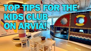 P&O Arvia Kids Clubs Top Tips & Activities for Families