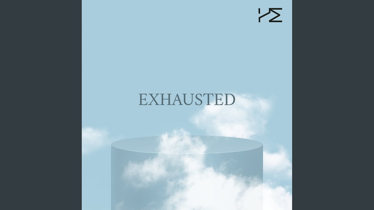 Guarda Exhausted su YouTube Guarda Exhausted su YouTube