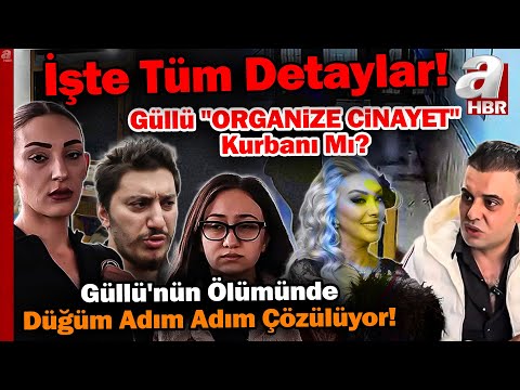 Sultan ın İfadesindeki Şok Detaylar Güllü Nasıl Öldü İşte Tüm Gerçekler A Haber
