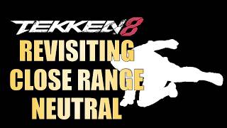 Tekken 8 Bryan Fury Fundamentals - Revisiting Close Range Neutral!