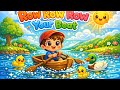 Row Row Row Your Boat 🚣‍♀️ | Fun Kids Song | Nursery Rhymes for Children 🎵