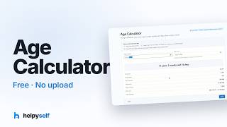 Age Calculator: Find Your Exact Age in Years, Months and Days — A HelpySelf Tutorial screenshot 4