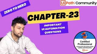 UiPath Zero To Hero Series | Chapter-23 | UI Automation Important Questions | UiADP | UiADA