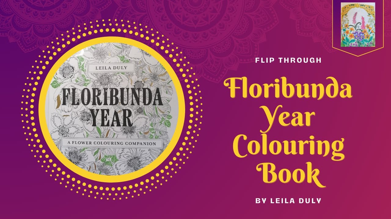 FLORIBUNDA YEAR Flip Through - Colouring Companion by Leila Duly 2024 Edition 