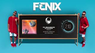 Fenix - Bring The World Down (Radio Edit)