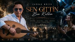 Sen Gi̇tti̇n Ben Kaldim 💔 Duygusal Arabesk Rock 2026 Ud & Elektro Gitar Çağdaş Müzik