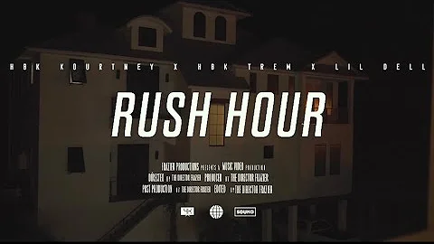 HBK Kourtney x HBK Trem - “Rush Hour” (feat. Lil Dell)