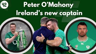 The reasons why Peter O'Mahony was chosen as new Ireland captain