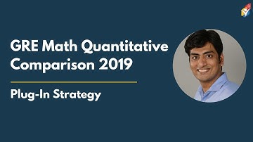 GRE Math Quantitative Comparison | 2019 | Plug-In Strategy