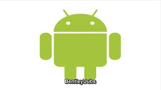 Android Ringtones - BentleyDubs