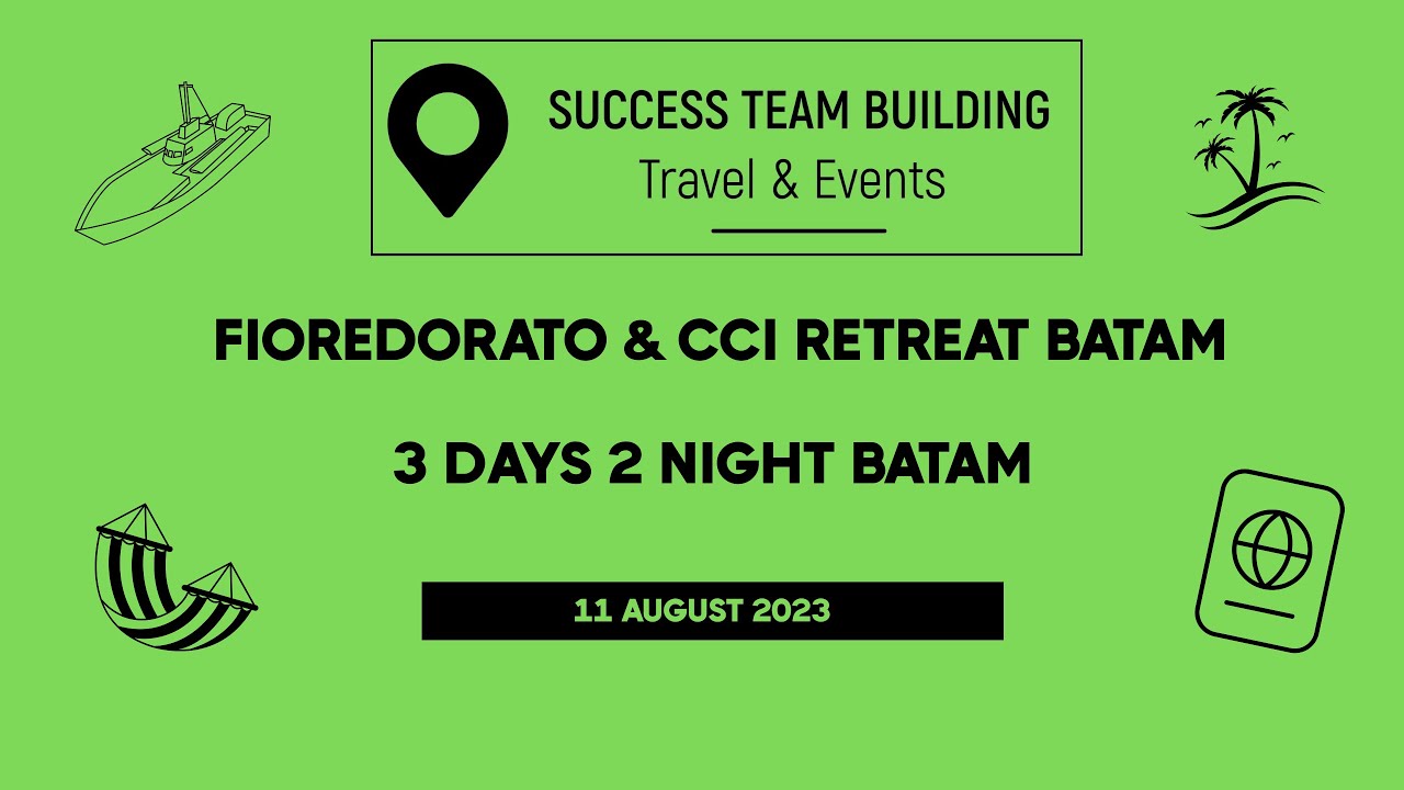 Success Teambuilding : Unwind in Paradise: FIOREDORATO & CCI Retreat at Batam's Turi Beach 🌴🌅✨