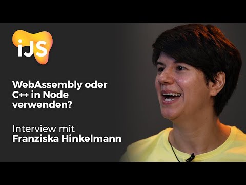 WebAssembly oder C++ in Node verwenden? | Franziska Hinkelmann im Interview von der iJS München 2019