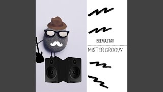 Miniatura del video "Beemaztar - Mister Groovy"