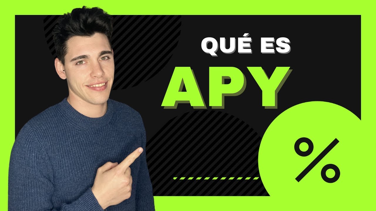 ✅ Qué es el APY❓Cómo calcular el APY