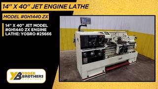 14” X 40” JET MODEL #GH1440 ZX ENGINE LATHE : YOBRO #25666