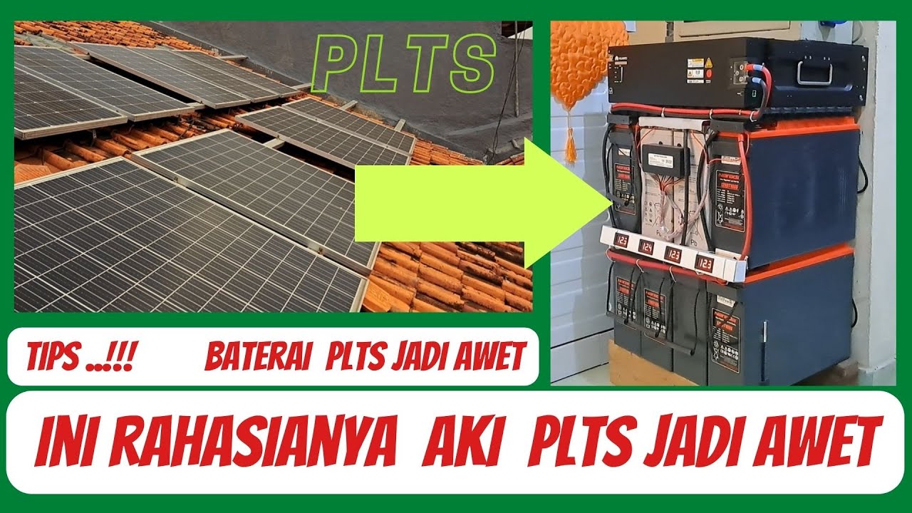 Tips agar baterai aki PLTS awet | Baterai panel surya tahan lama - YouTube