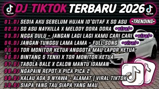 Download Lagu DJ TIKTOK TERBARU 2026🎵DJ SEDIA AKU SEBELUM HUJAN IDGITAF X SO ASU🎵DJ SO ASU NAYKILLA X DORA DORA 🔥 MP3