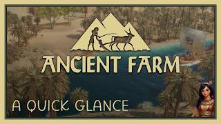 Ancient Farm | A Quick Glance | Eyptian Farming Simulator