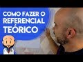 Como fazer um REFERENCIAL TEÓRICO – Projeto de Pesquisa 🔎