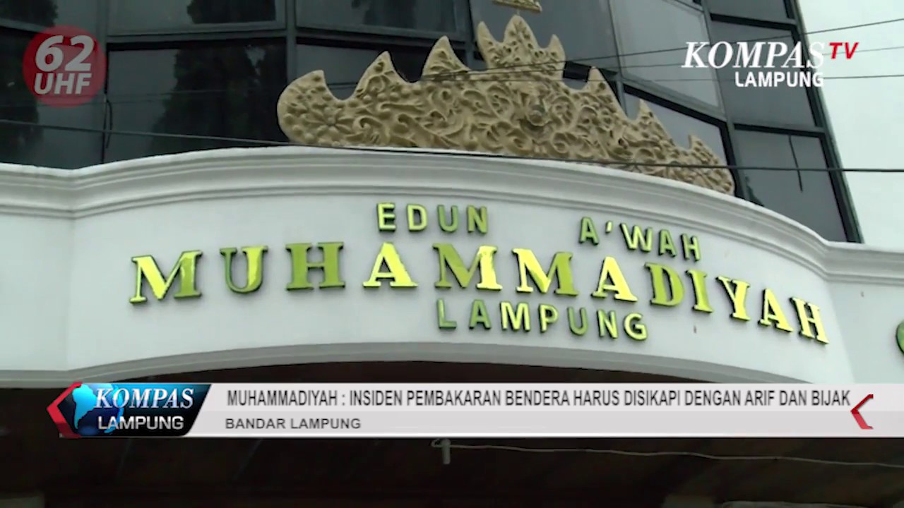 MUHAMMADIYAH LAMPUNG, SIKAPI ARIF DAN BIJAK INSIDEN PEMBAKARAN BENDERA BERTULISKAN KALIMAT TAUHID