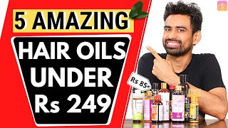 5 Amazing Hair Oils in India under Rs 249 that You Should Try (Not Sponsored)