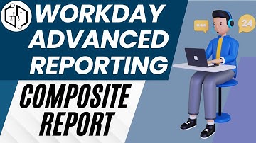 Composite Report | Workday Advanced Reporting Training| Learn Workday Advanced Reporting | Demand