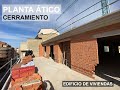 PLANTA ÁTICO CERRAMIENTO | Visita de obra | Antonio Machado, 8 Albacete | BERNALTE Arquitectura