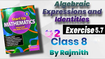 Algebraic Expressions and Identities Exercise 5.7 class 8 Q2 |Start up Mathematics Rajmith study