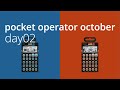 pocket operator october / day02
