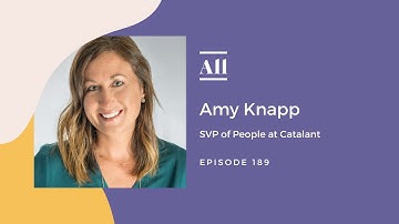 SVP of People at Catalant, Amy Knapp - How Do We Re-Recruit People?