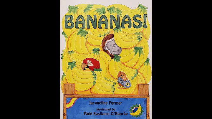 Bananas! Read Aloud by Jacqueline Farmer