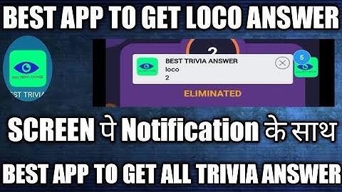 (Proof)How To Get Loco Answer || Loco Answer Hack || Not Trivia Helper ||