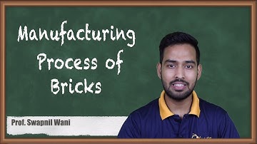 Manufacturing Process of Bricks - Bricks - Building Materials and Construction Technology