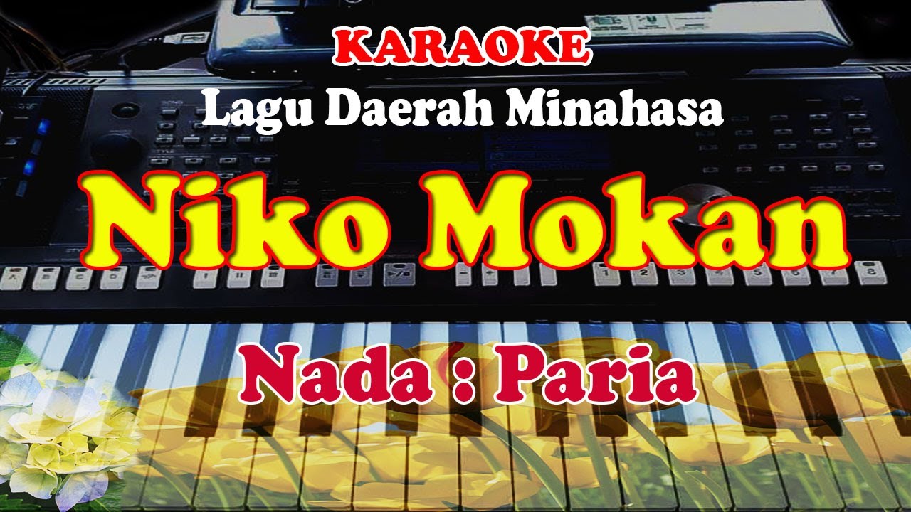 LAGU MINAHASA NADA PRIA - NIKO MOKAN - KARAOKE
