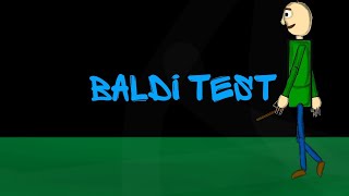 Baldi test by (meme bear)