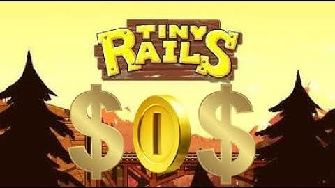 TinyRails: Trainer/Free Gold Coins
